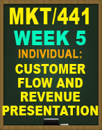MKT/441 Customer Flow and Revenue Presentation